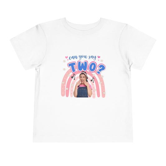 Can You Say TWO Toddler Short Sleeve Tee – Ms. Rachel 2nd Birthday Shirt, Milestone Outfit